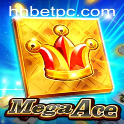 Discover the Thrilling World of MegaAce with hhbet